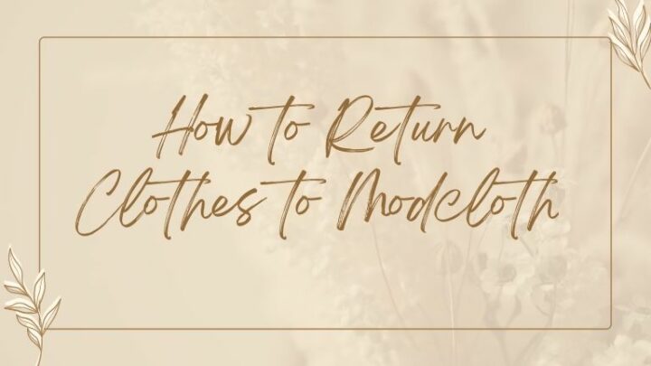 How to return clothes to Modcloth.