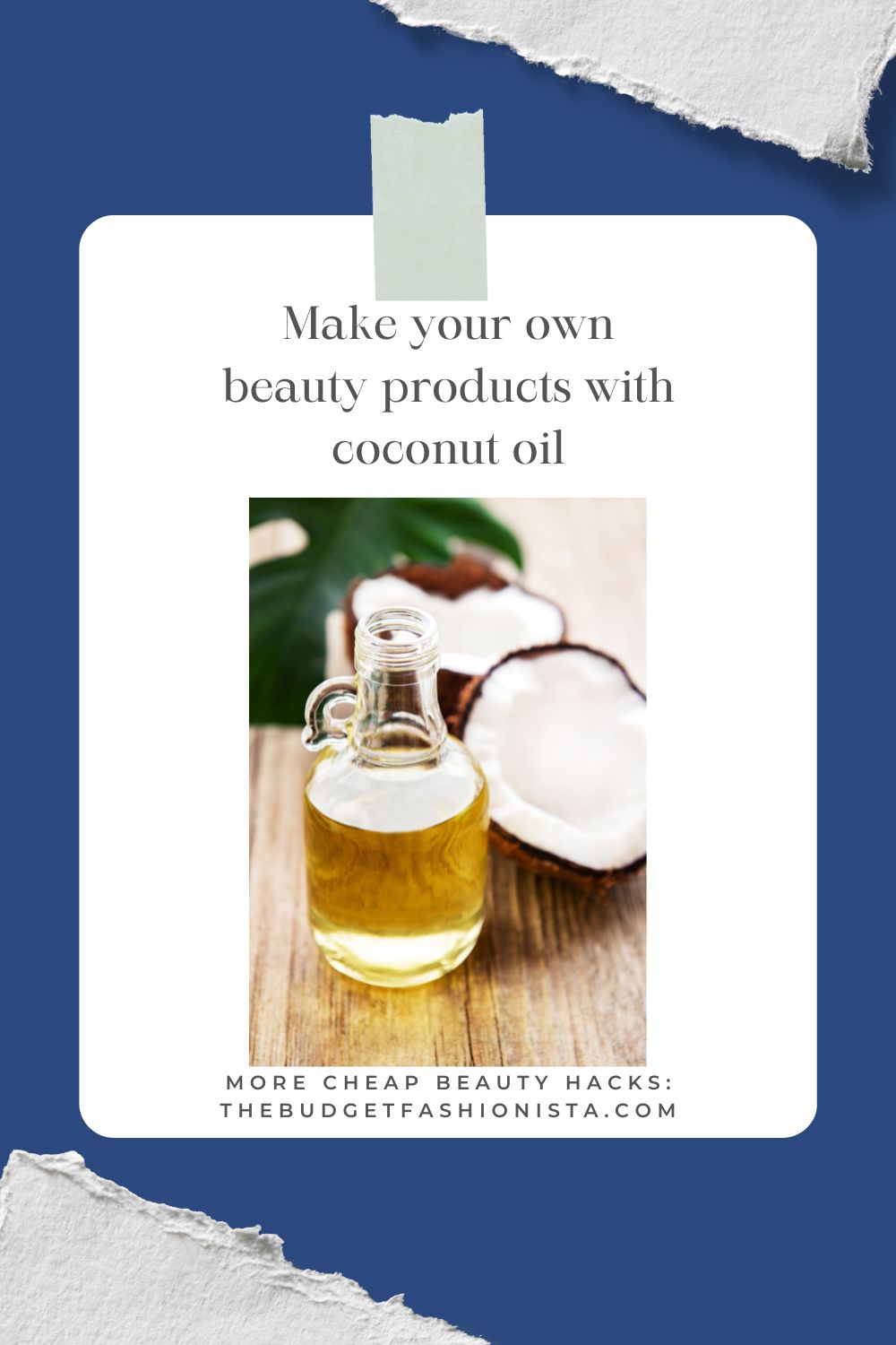 Image of coconut oil as a cheap beauty hack bottle with text overlay.