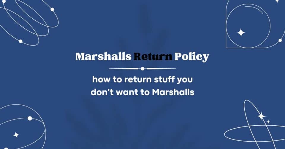 Marshalls Return Policy How to Get a Refund from Marshalls • budget
