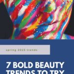Woman wearing bold makeup with text overlay that reads, 7 bold beauty trends to try.