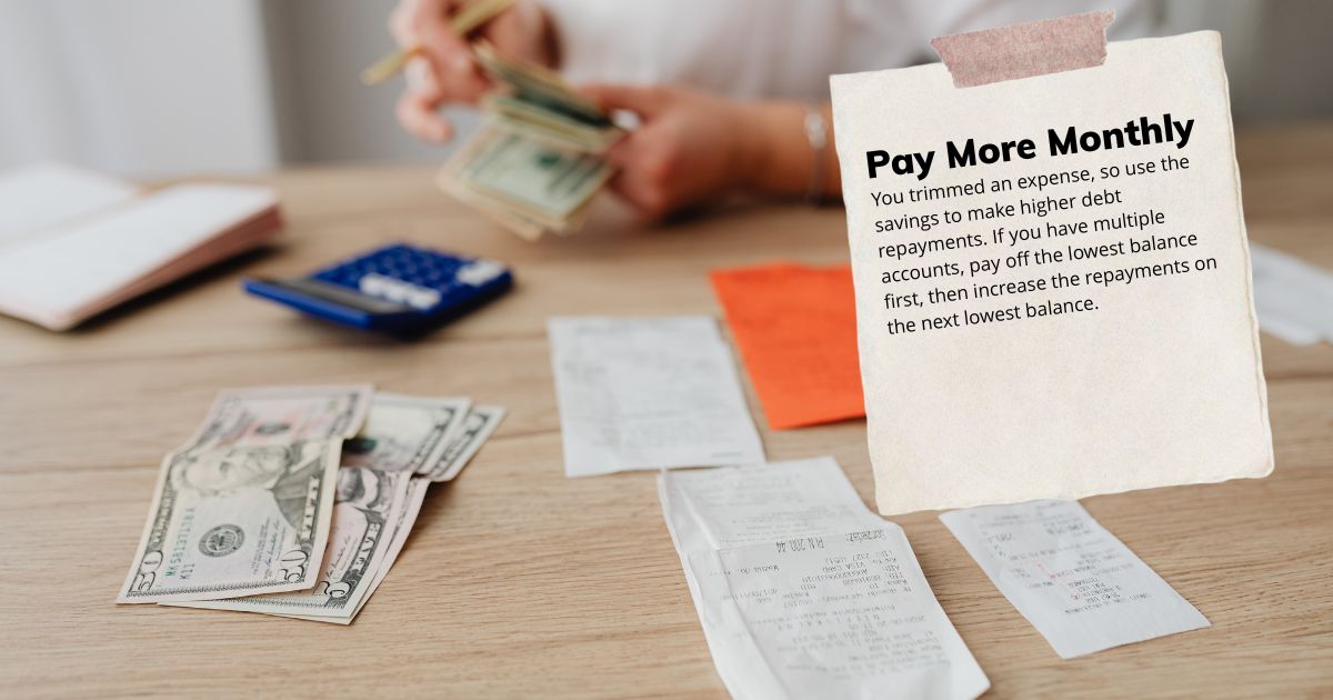 Step 3 for how to get out of debt is to pay more monthly on your credit accounts 