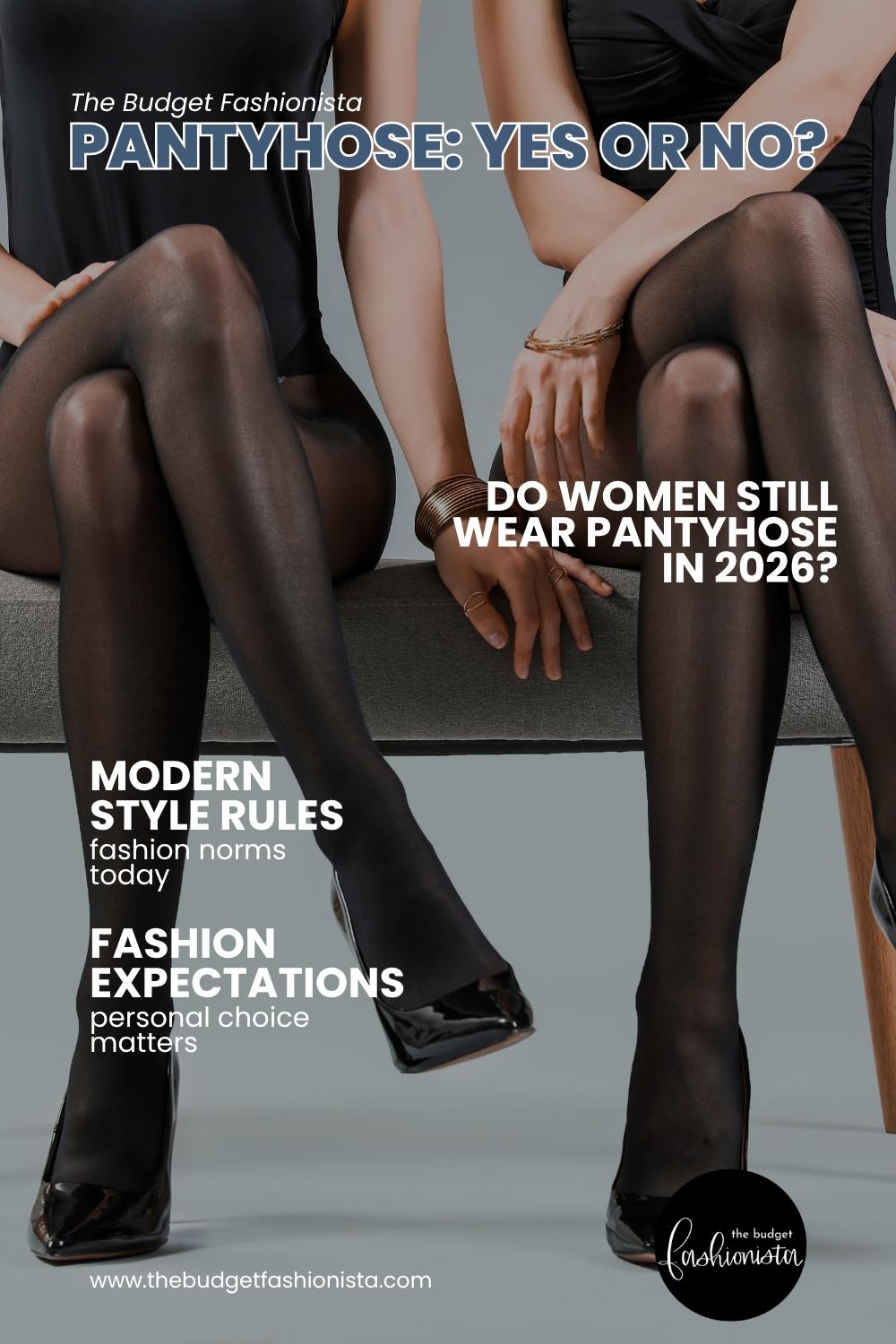 Should women wear pantyhose? 1 Women wearing black pantyhose and heels with text overlay